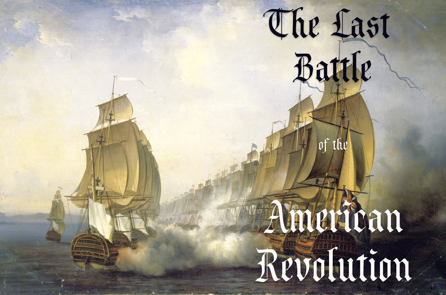 The Last Battle of the American Revolution (3-coin boxed collection)